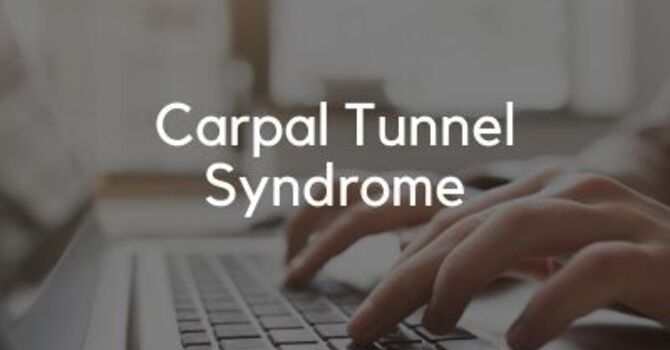 Carpal Tunnel Syndrome